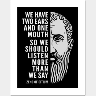 Zeno of Citium Inspirational Stoicism Quote: We Should Listen More Posters and Art